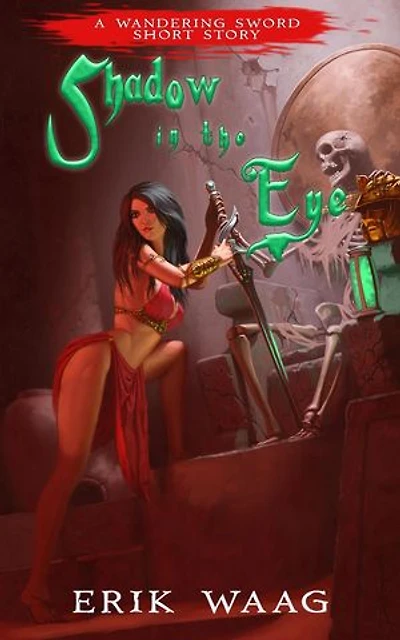 Shadow in the Eye: Wandering Sword Short Stories, #2