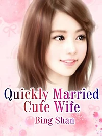 Quickly Married Cute Wife: Volume 2
