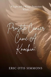 Prostate Cancer Came A Knockin