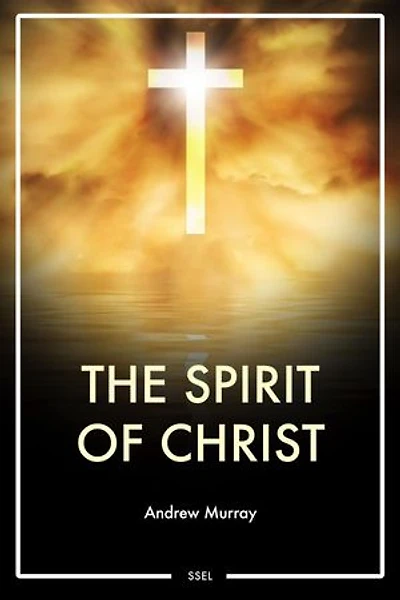 The Spirit of Christ: Easy to Read Layout