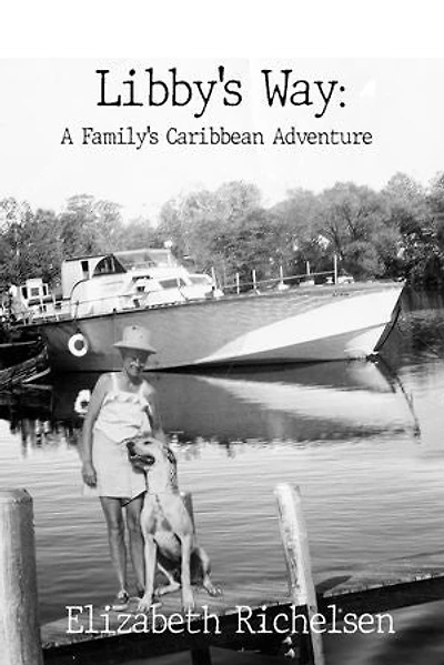 Libby's Way: A Family's Caribbean Adventure