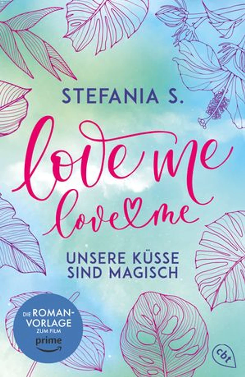 Love Me, Love Me: Unsere Küsse sind magisch - Die italienische Wattpad-Sensation begeistert auch als Film auf Amazon Prime