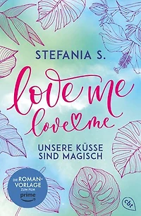 Love Me, Love Me: Unsere Küsse sind magisch - Die italienische Wattpad-Sensation begeistert auch als Film auf Amazon Prime