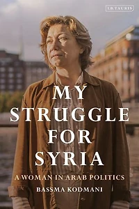 My Struggle for Syria: A Woman Arab Politics
