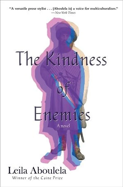 The Kindness Of Enemies: A Novel