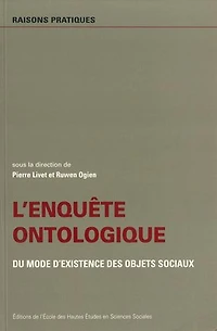 L'enquête ontologique : du mode d'existence des objets sociaux: sociaux