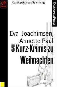 5 Kurz-Krimis zu Weihnachten: Cassiopeiapress Spannung
