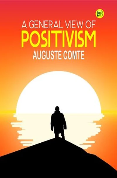 A General View of Positivism