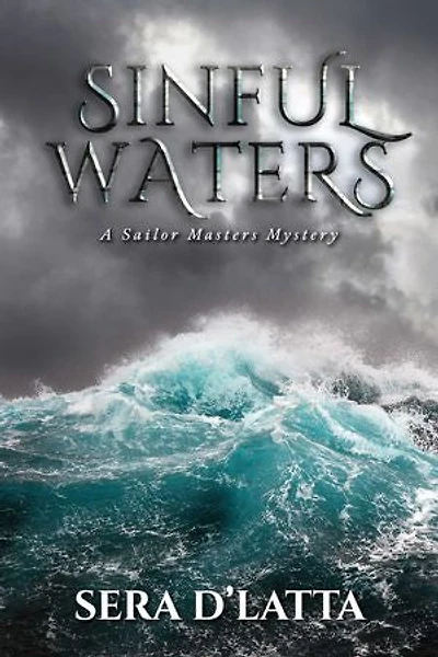 Sinful Waters: A Sailor Masters Mystery