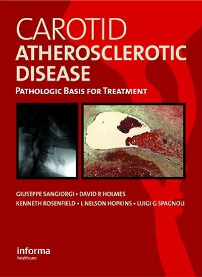 Carotid Atherosclerotic Disease: Pathologic Basis for Treatment