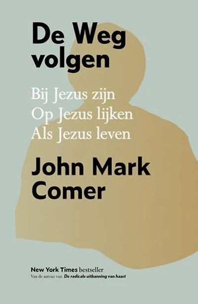 De weg volgen: Bij Jezus zijn, van Jezus leren, op Jezus lijken