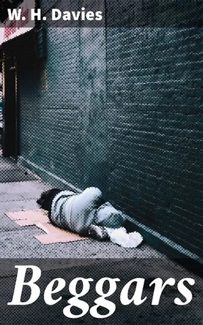 Beggars: A Raw Portrait of Society's Outcasts: Poverty, Humanity, and Resilience