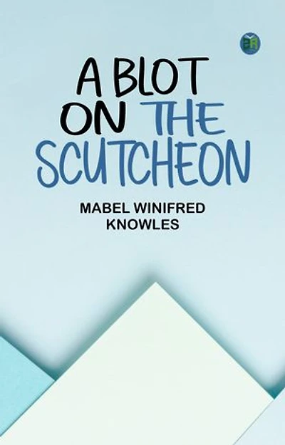 A Blot on the Scutcheon