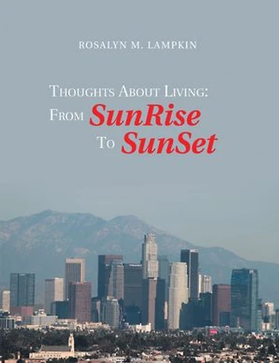 Thoughts About Living: from Sunrise to Sunset