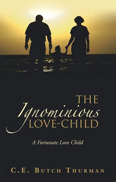 The Ignominious Love-Child: A Fortunate Love Child