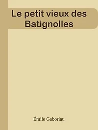 Le petit vieux des Batignolles