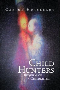 Child Hunters: Requiem of a Childkiller