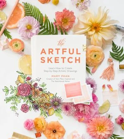 Artful Sketch, The: Learn How to Create Step-by-Step Artistic Drawings