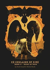 CúChulainn of Eirú Book II: Seeds Ruin