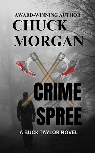Crime Spree, A Buck Taylor Novel: Crime, #9
