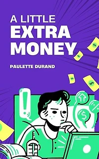 A Little Extra Money: Finanzas, #1
