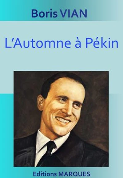 L'Automne à Pékin: Version intégrale et annotée