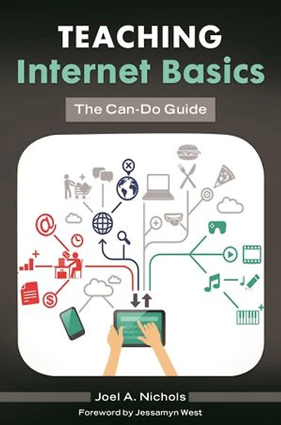 Teaching Internet Basics: The Can-Do Guide