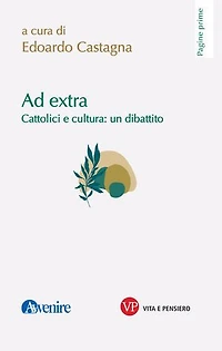 Ad extra: Cattolici e cultura: un dibattito