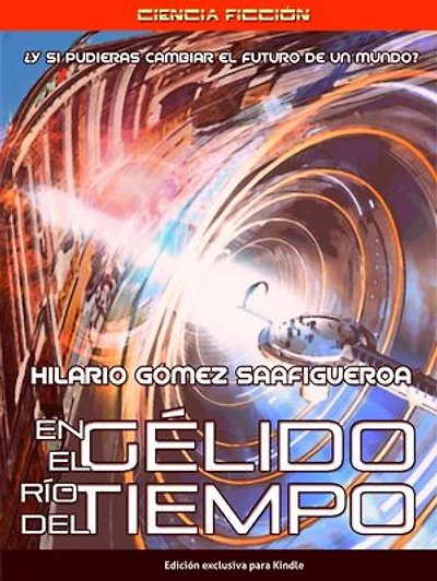 EN EL GÉLIDO RÍO DEL TIEMPO