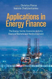 Applications Energy Finance: the Sector, Economic Activity, Financial Markets and Environment