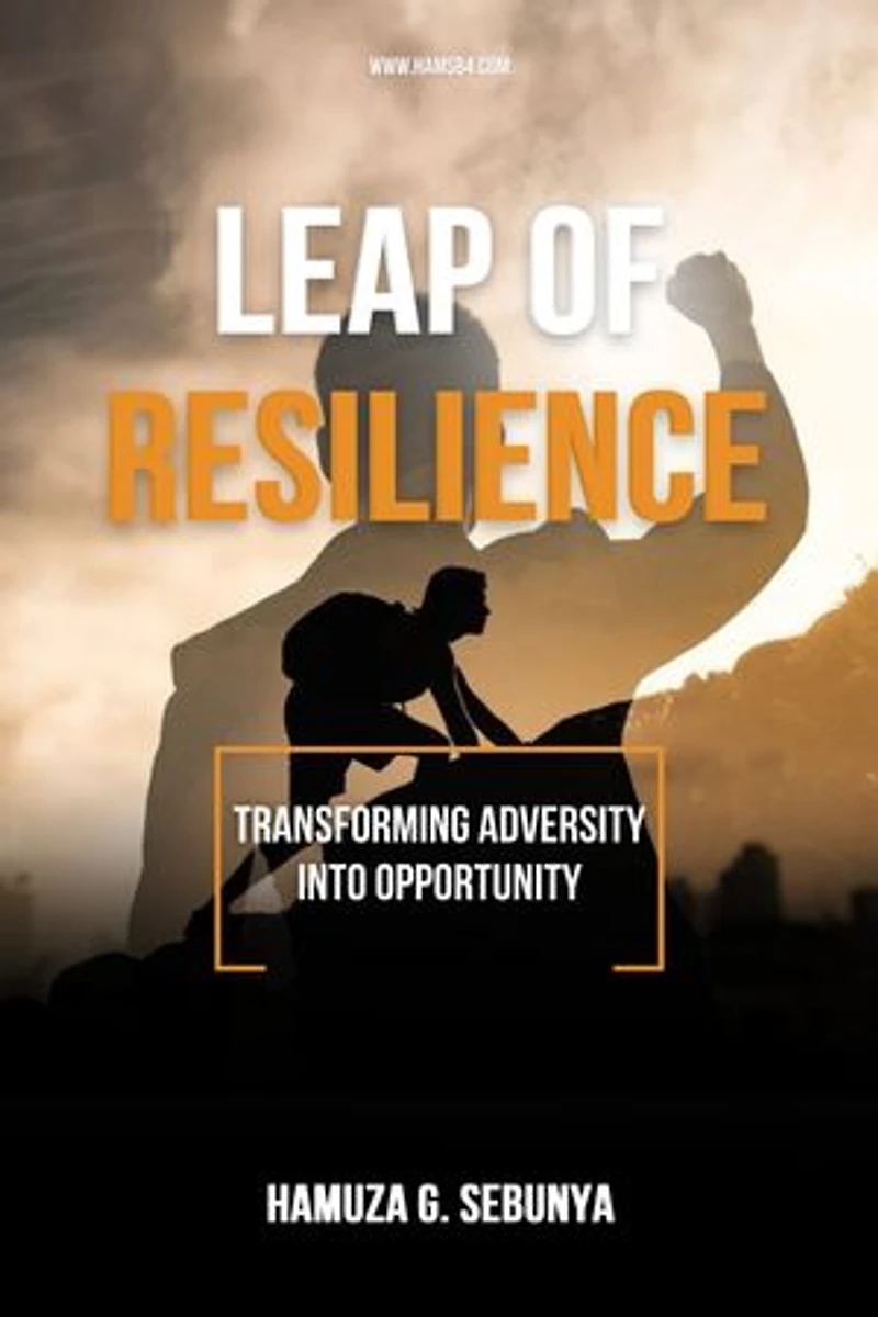 Leap of Resilience: Transforming Adversity Into Opportunity