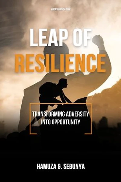 Leap of Resilience: Transforming Adversity Into Opportunity