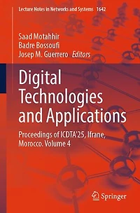 Digital Technologies and Applications: Proceedings of ICDTA'25, Ifrane, Morocco. Volume 4