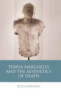 Teresa Margolles And The Aesthetics Of Death