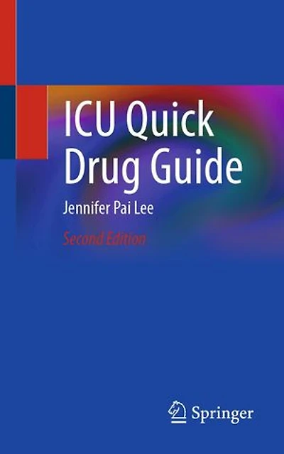 ICU Quick Drug Guide