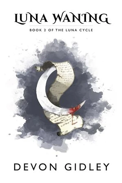 Luna Waning: Book 2 of the Luna Cycle