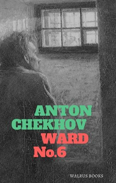 Ward No. 6 and Other Stories