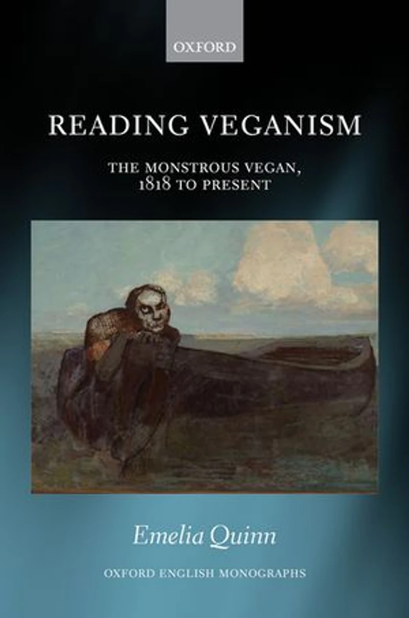 Reading Veganism: The Monstrous Vegan, 1818 To Present