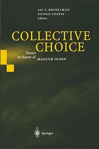 Collective Choice: Essays Honor of MANCUR OLSON