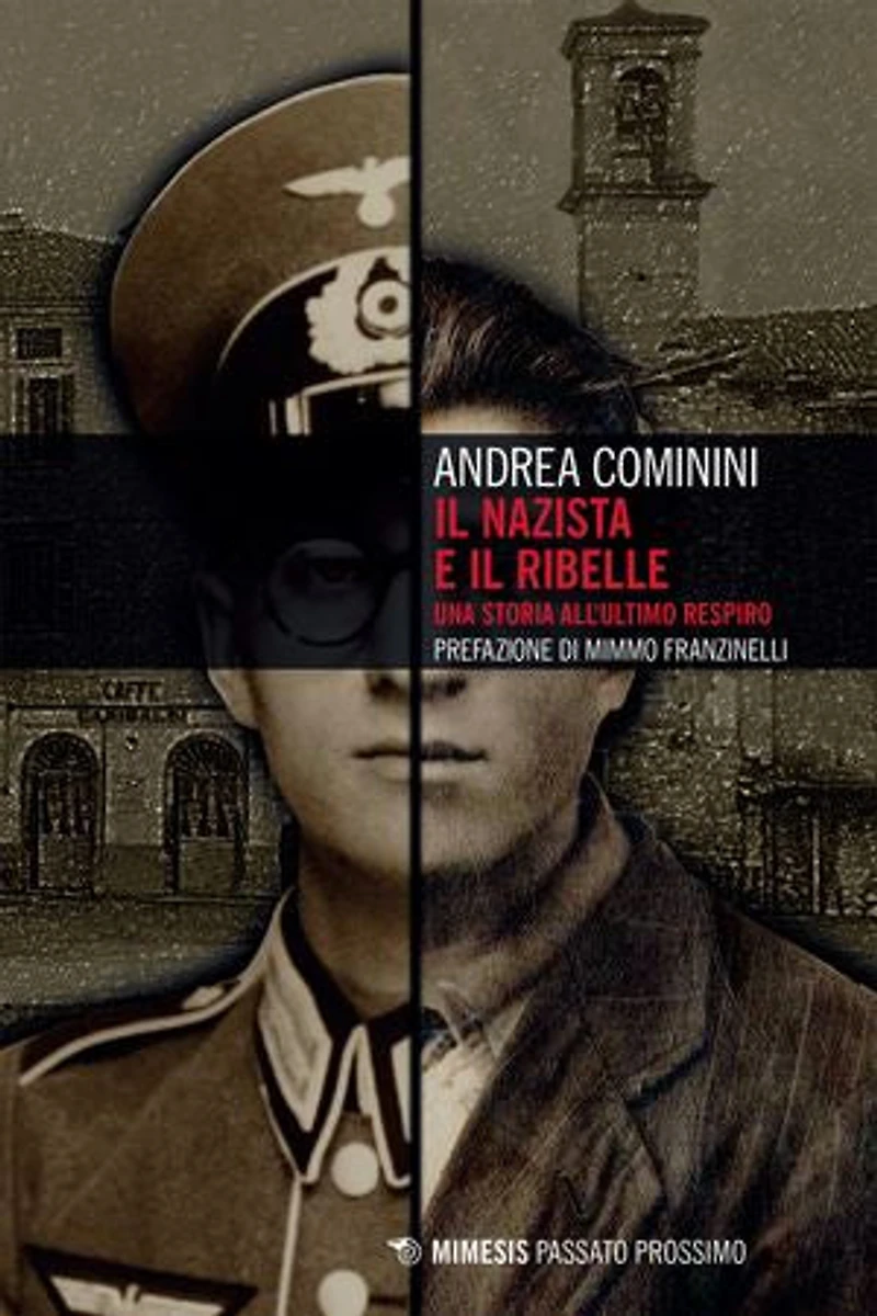 Il nazista e il ribelle: Una storia all’ultimo respiro