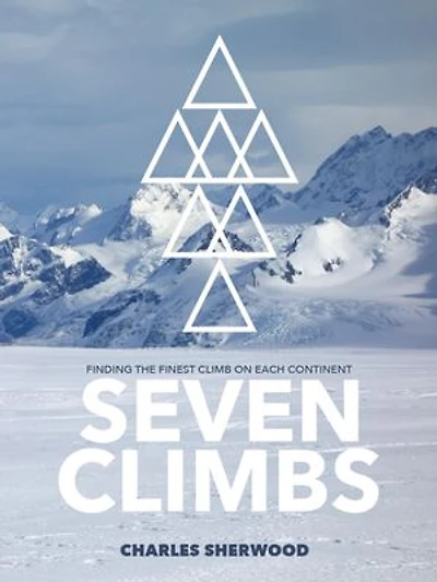 Seven Climbs: Finding the finest climb on each continent