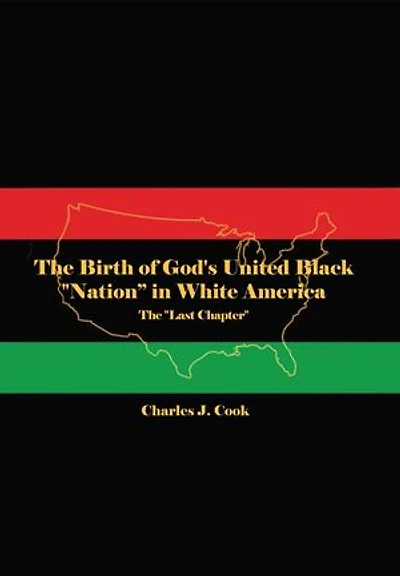 The Birth of God's United Black "Nation" White America: "Last Chapter"