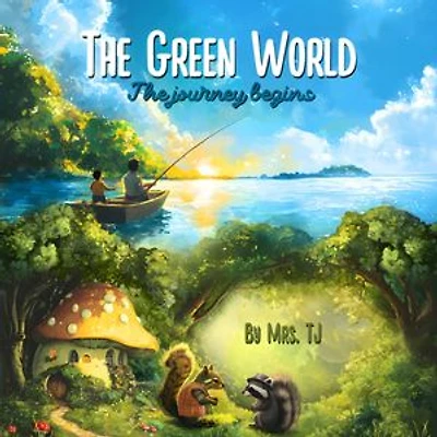 The Green World: The Journey Begins