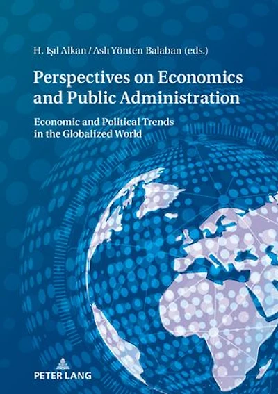 Perspectives on Economy and Public Administration: Economic Political Trends the Globalized World