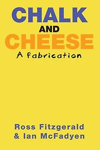 Chalk and Cheese: A Fabrication