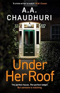 Under Her Roof: A gripping, twisty thriller that you won't be able to put down