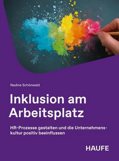 Inklusion am Arbeitsplatz: HR-Prozesse gestalten und die Unternehmenskultur positiv beeinflussen