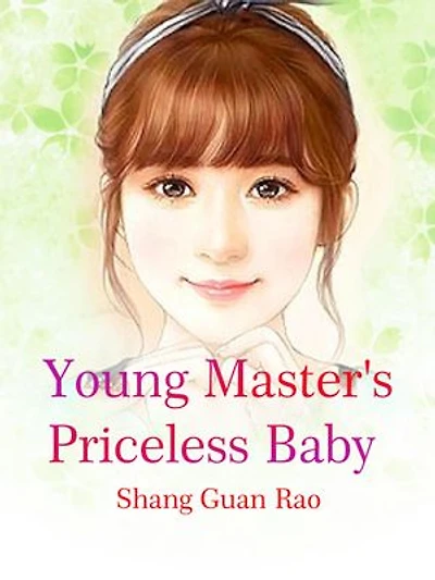 Young Master's Priceless Baby: Volume