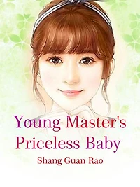 Young Master's Priceless Baby: Volume