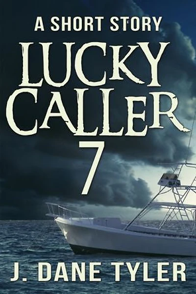 Lucky Caller 7: A Short Story